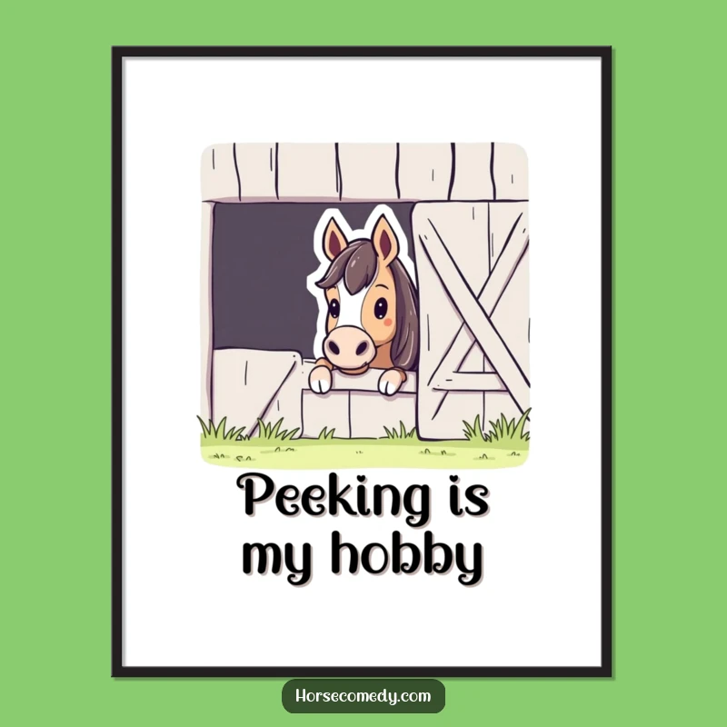 Funny Horse Barn Peek Poster: Curious Horse Art, Hilarious Wall Decor Gift