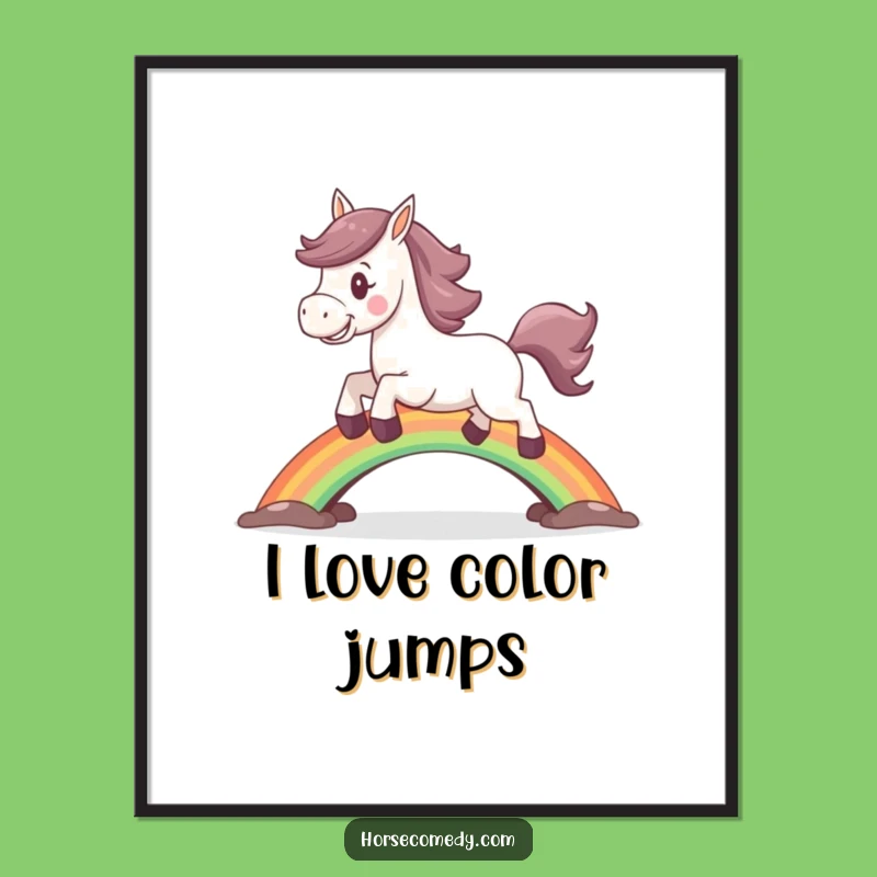 Funny Horse Rainbow Poster: Inspiring Wall Art, Perfect Funny Gift