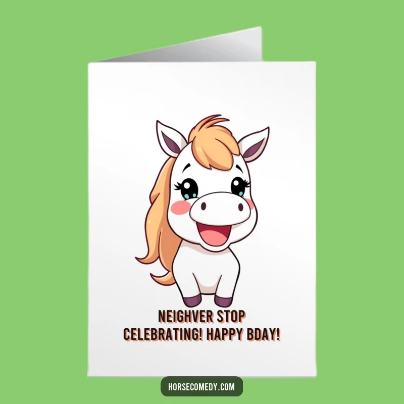 Hilarious Free Printable Birthday Card: Happy Horse Neigh, Funny DIY Downloadable