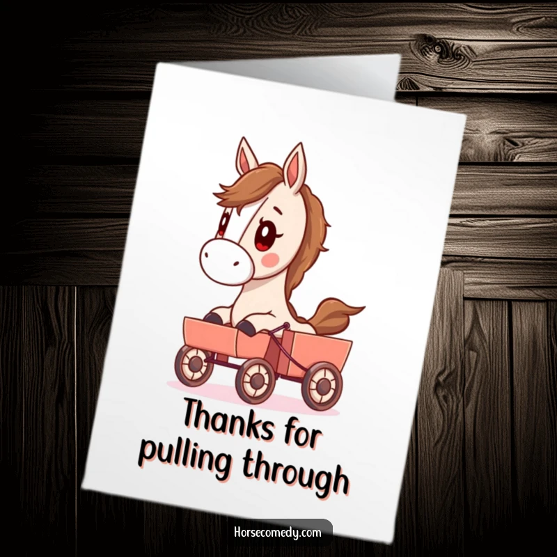 Funny free printable thank you card: A horse with a determined expression pulls a small cart, conveying deep gratitude.