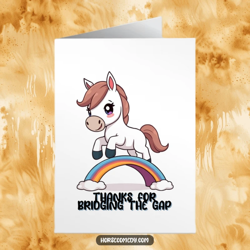 Funny Free Printable Thank You Card: A determined horse leaps gracefully over a small rainbow bridge.