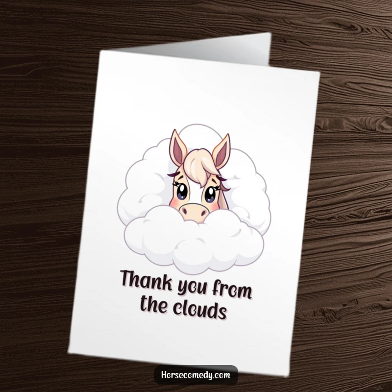 Funny Free Printable Thank You Card: Horse character peeking from behind a colossal fluffy cloud with wide, hopeful eyes, conveying thanks.