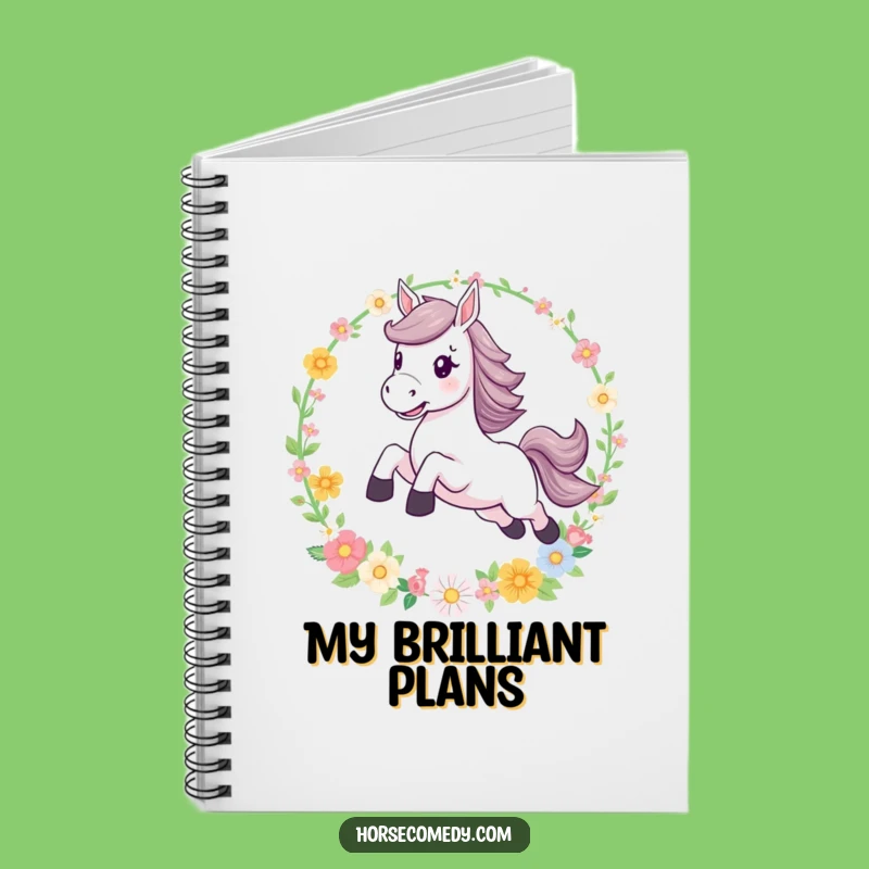 Funny Leaping Horse Flower Hoop Notebook: Jot Down Your Magical Ideas!